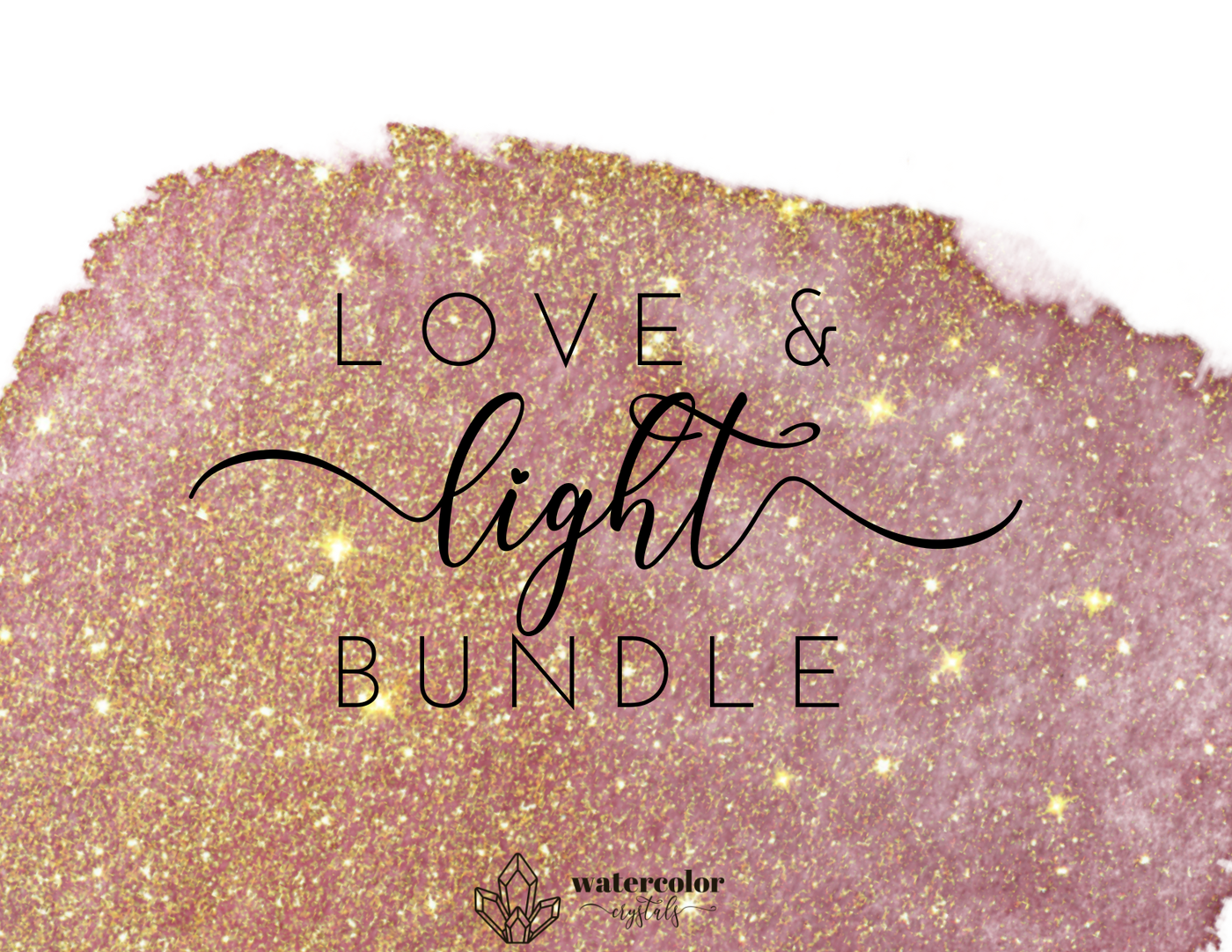 Love & Light Deluxe Bundle